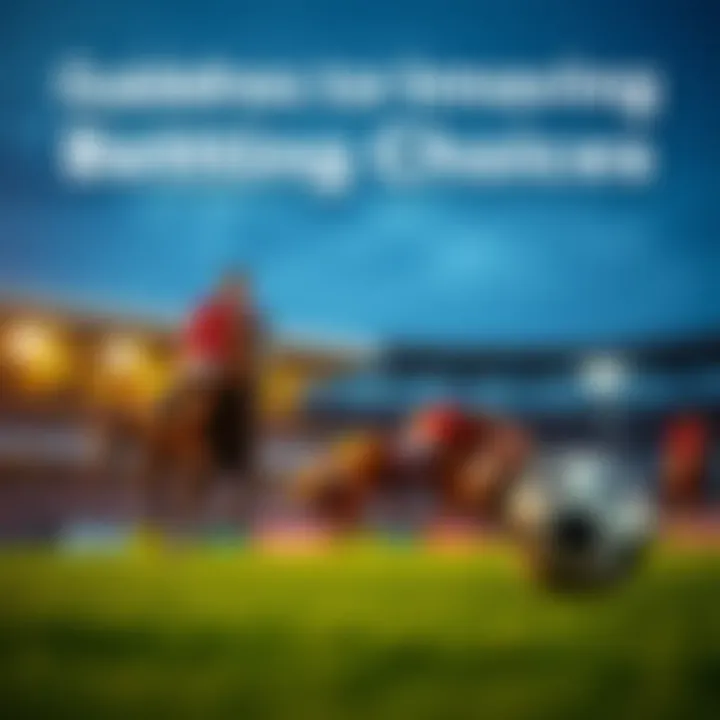 Guidelines for making informed betting choices